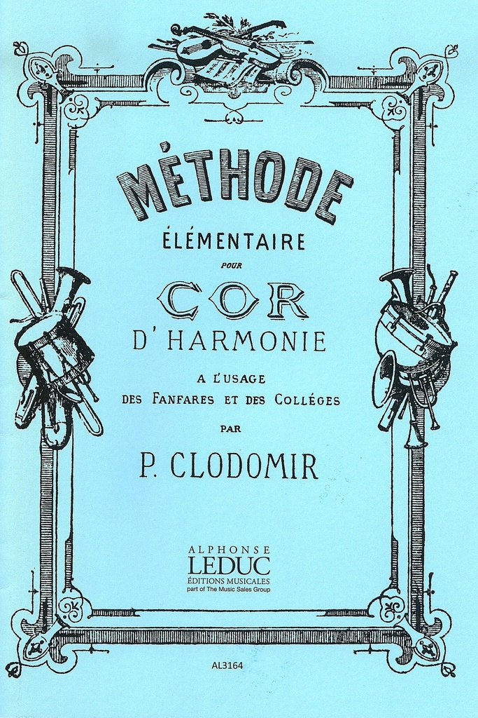 Méthode Élémentaire pour Cor d'Harmonie a l'Usage des Fanfares et des Collèges