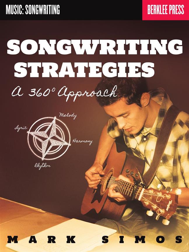 Songwriting Strategies - A 360-Degree Approach