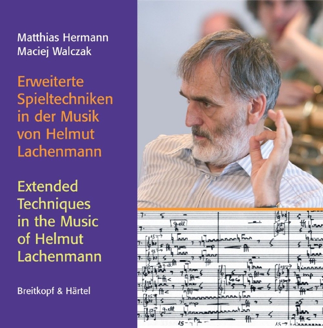 Extended Techniques in the Music of Helmut Lachenmann CD-ROM