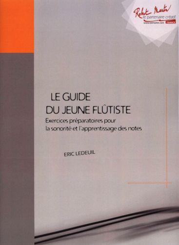 Guide du Jeune Flutiste: Exercises Preparatoires pour la Sonorité et l'Apprentissage des Notes