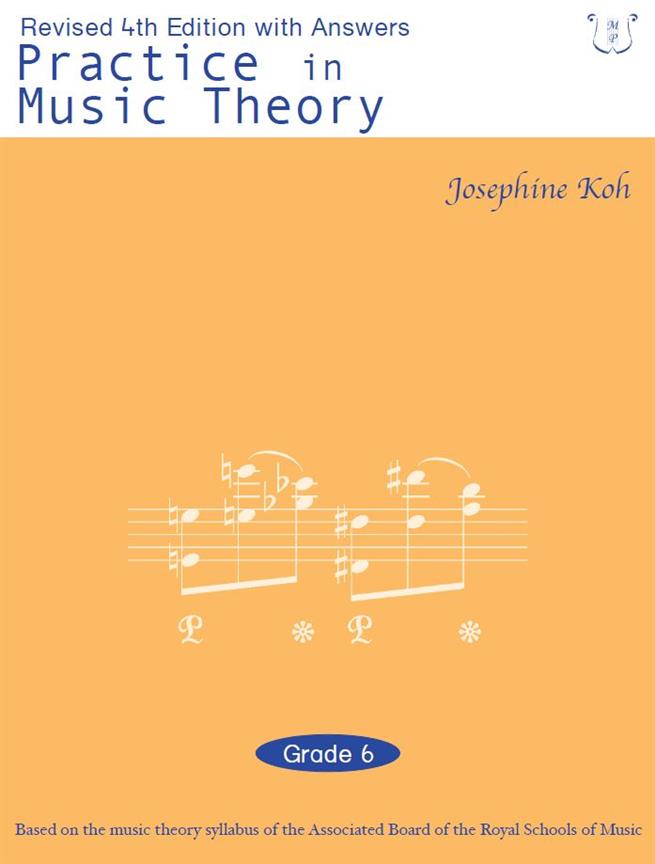 Practice in Music Theory - Grade 6 (With answers)