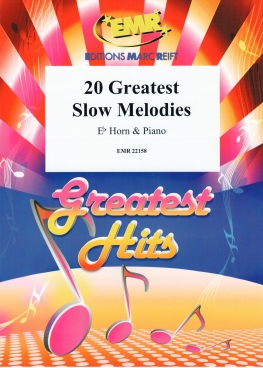 20 Greatest Slow Melodies, for Eb Horn
