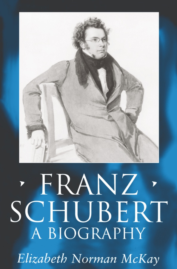 Franz Schubert - A Biography