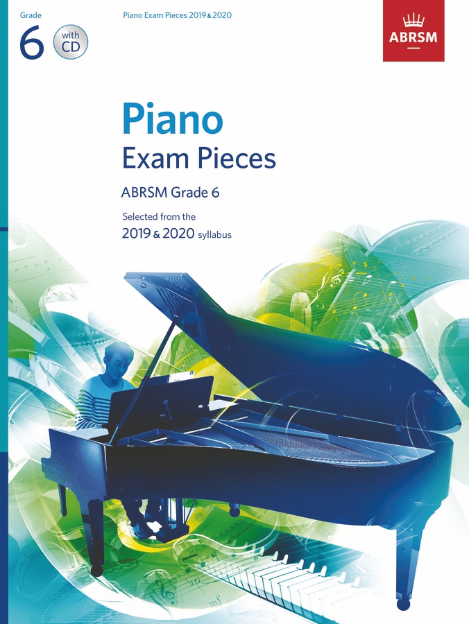 Piano Exam Pieces 2019 & 2020 - Grade 6 (Book & CD)