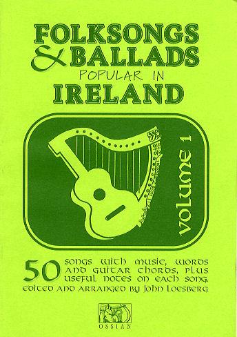 Folksongs and Ballads Popular in Ireland - Vol.1