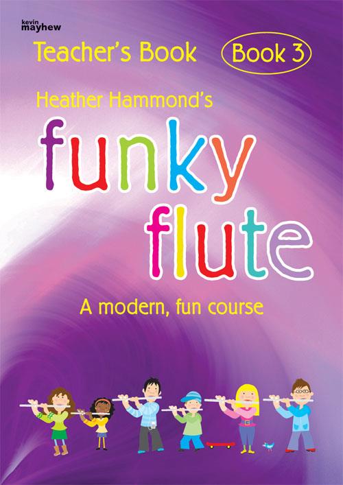 Funky Flute - Book 3 (Teacher)