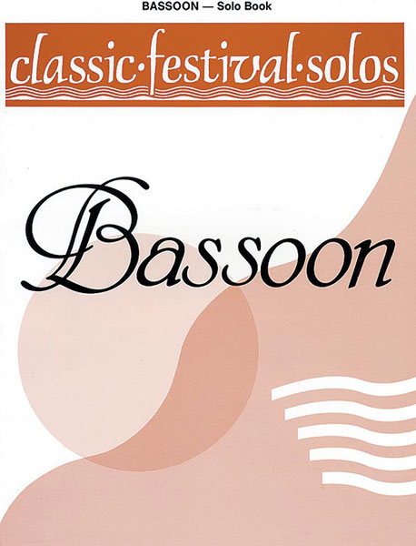 Classic Festival Solos (Bassoon) - Vol.1 (Solo book)