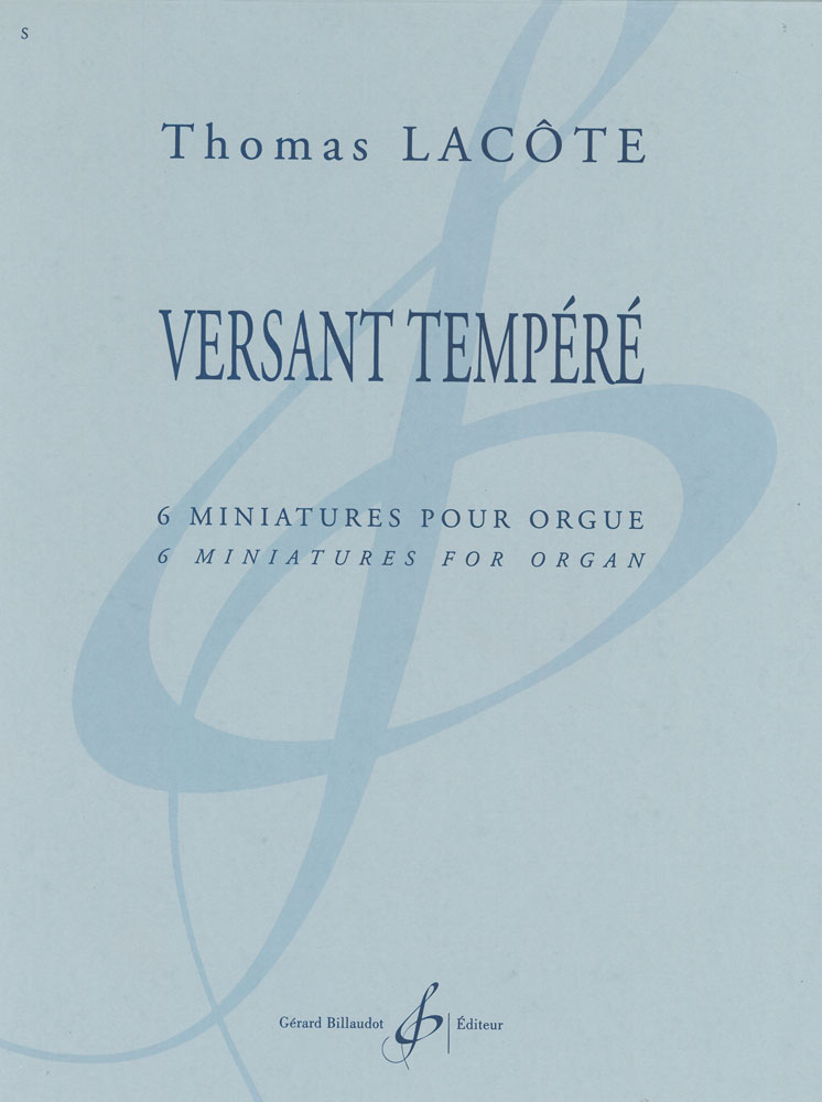 Versant Tempéré (6 Miniatures pour orgue)