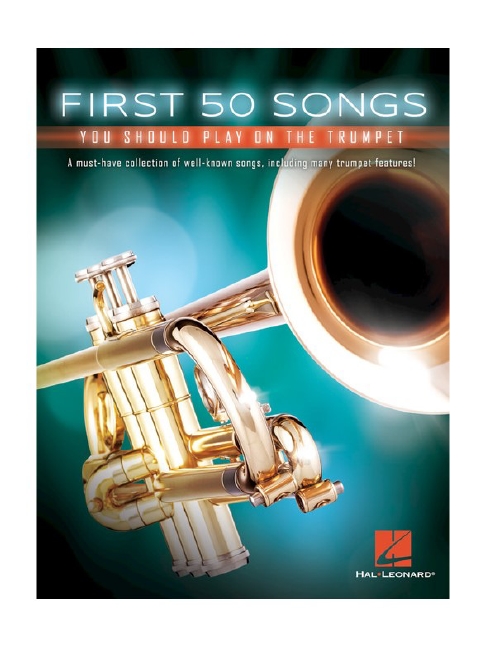 First 50 Songs You Should Play on the Trumpet