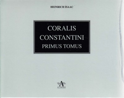 Choralis Constantinus - Tomus I