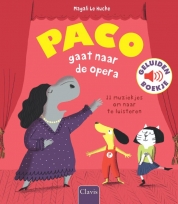 Paco Gaat Naar de Opera (11 Muziekjes om naar te luisteren)