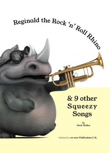 Reginald the Rock 'n' Roll Rhino & 9 other Squeezy Songs