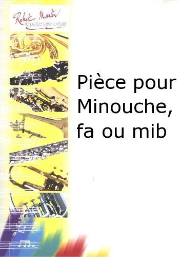 Pièce pour Minouche