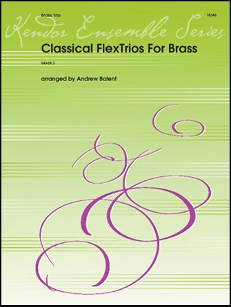 Classical FlexTrios for Brass (Grade 3)