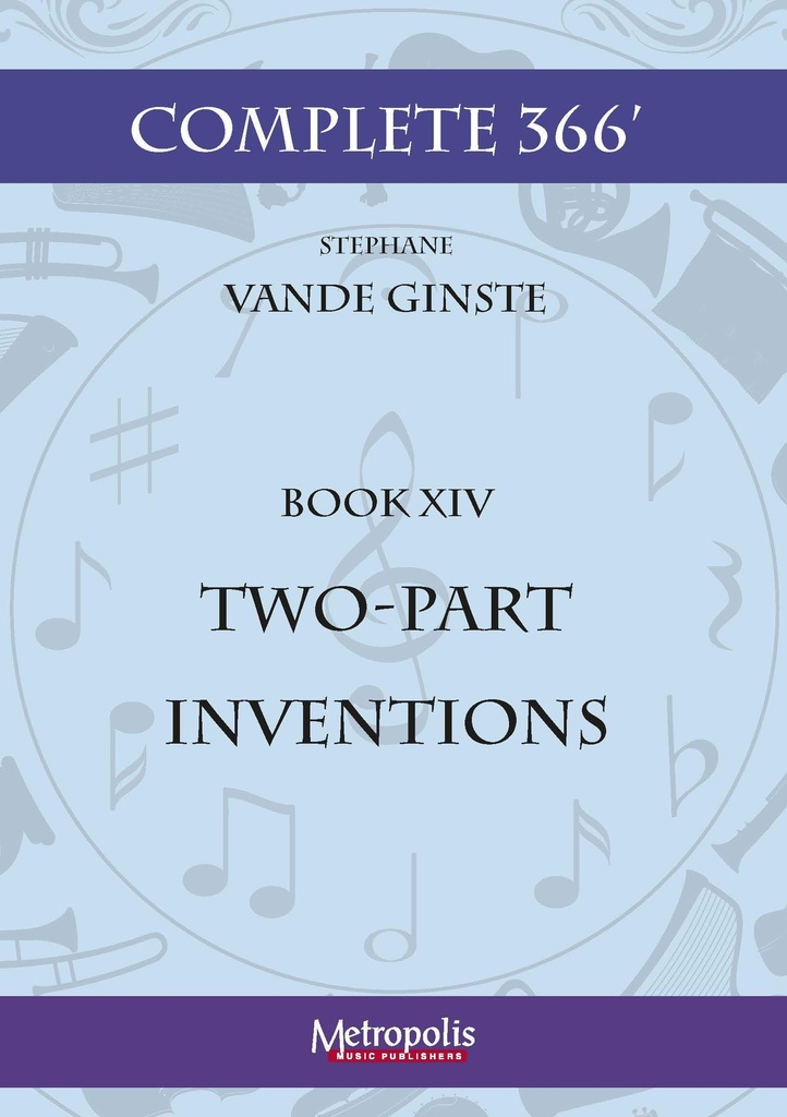 Complete 366' - Book 14 : 5 Two-Part Inventions