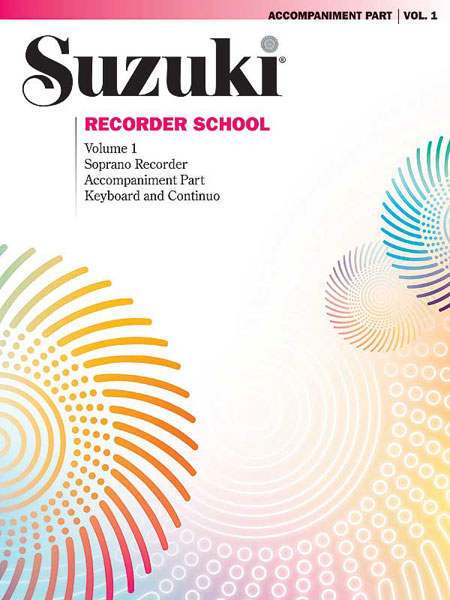 Suzuki Recorder School (Soprano) - Vol.1 (Piano accompaniment)