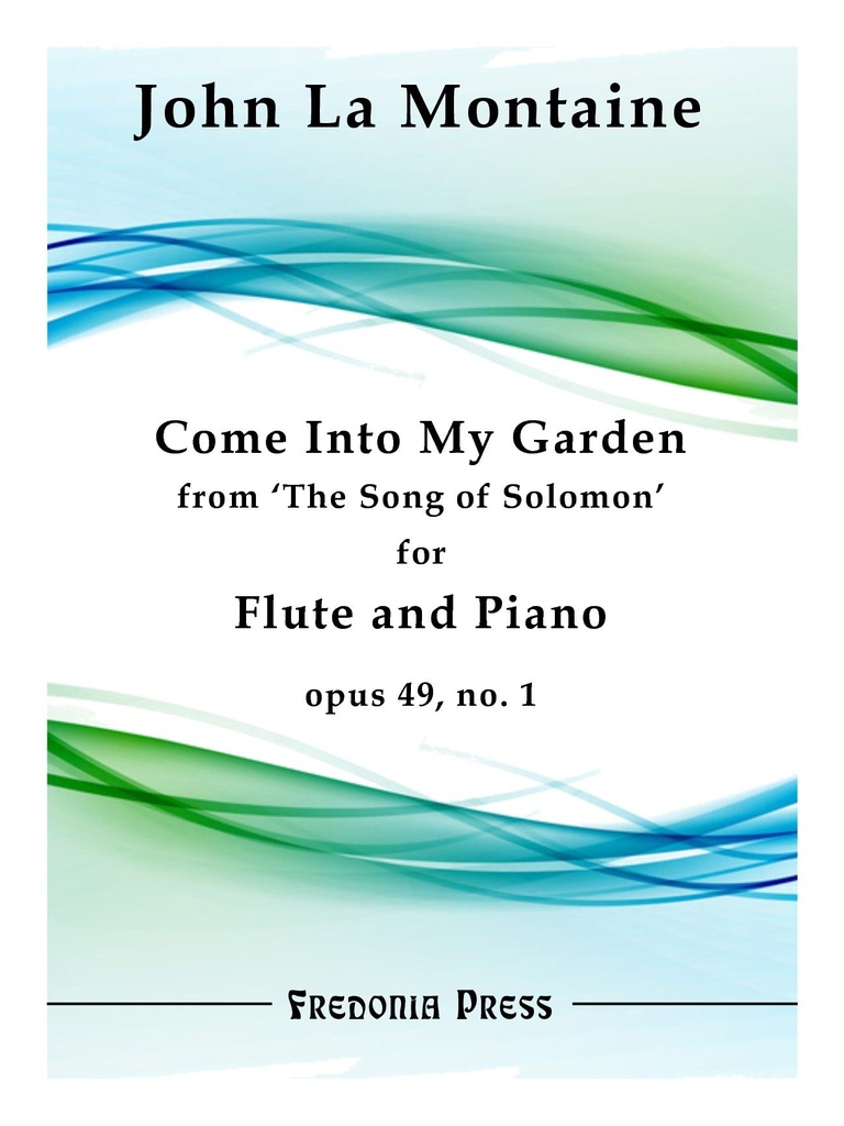 Come Into My Garden from The Song of Solomon for Flute and Piano