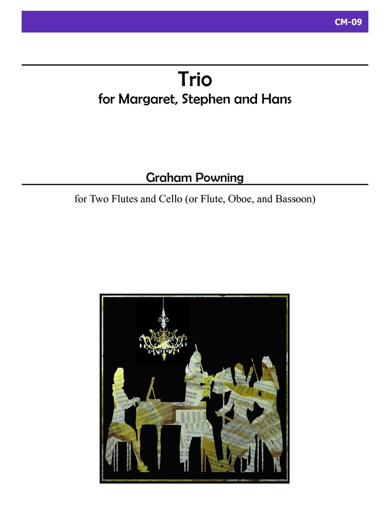 Trio for Margaret, Stephen, and Hans