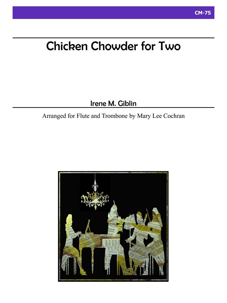 Chicken Chowder for Two for Flute and Trombone