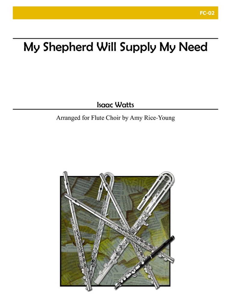 My Shepherd Will Supply My Need  (Score & parts)