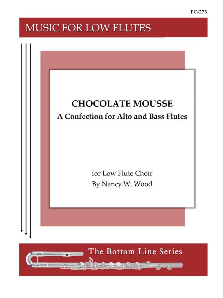 Chocolate Mousse - A Confection for Alto and Bass Flutes