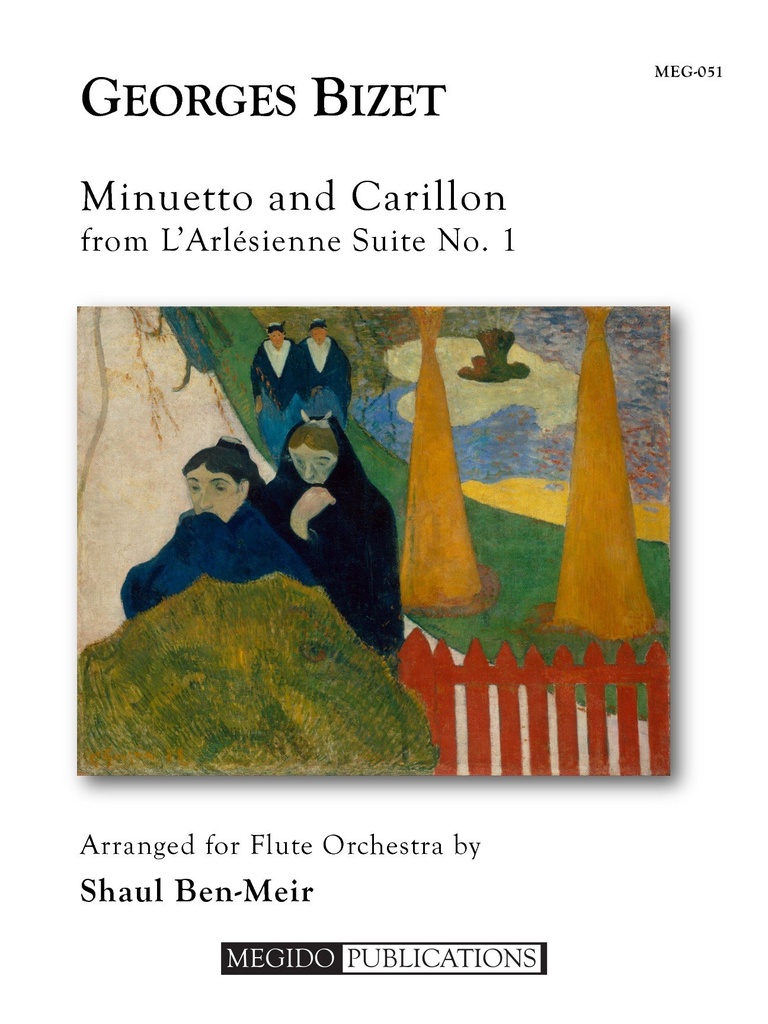 Minuetto and Carillon from L'Arlesienne Suite No.1 (Score & parts)