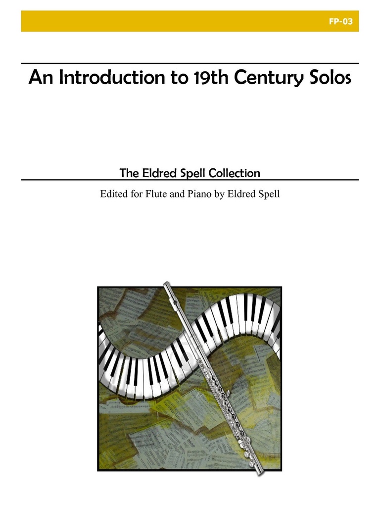 The Eldred Spell Collection, Vol. I for Flute and Piano