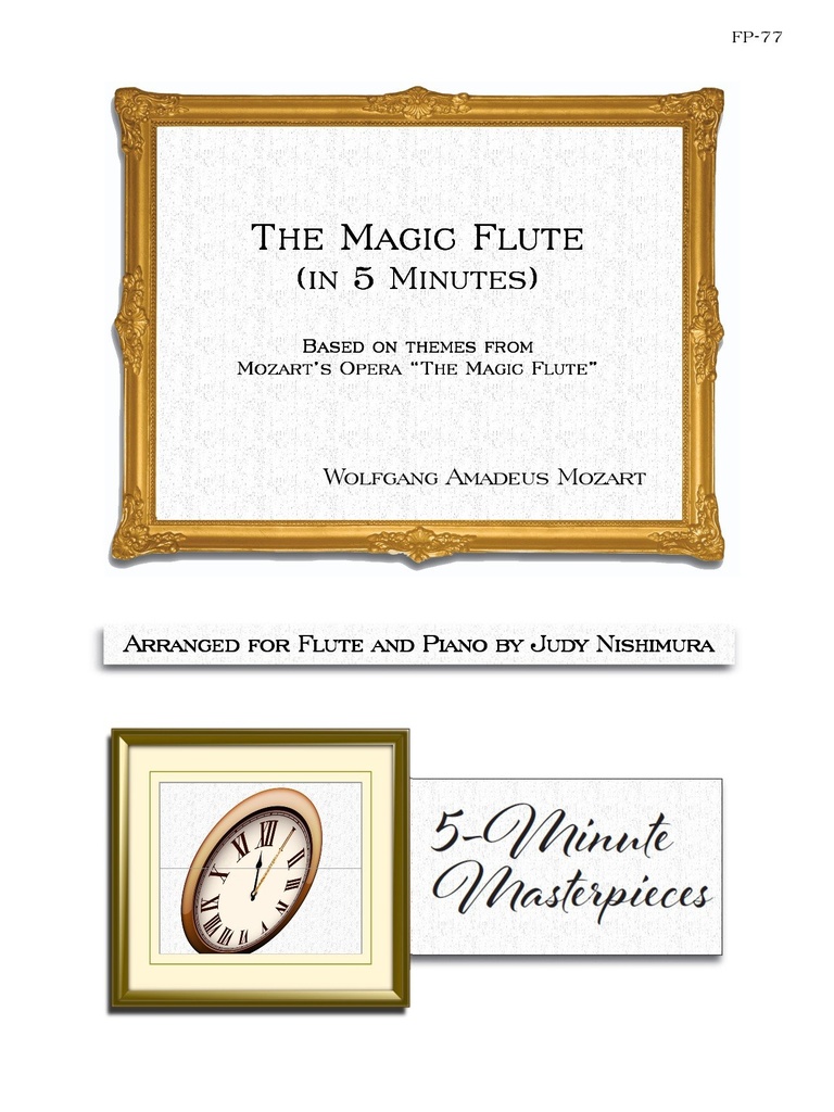 The Magic Flute (in 5 minutes) for Flute and Piano