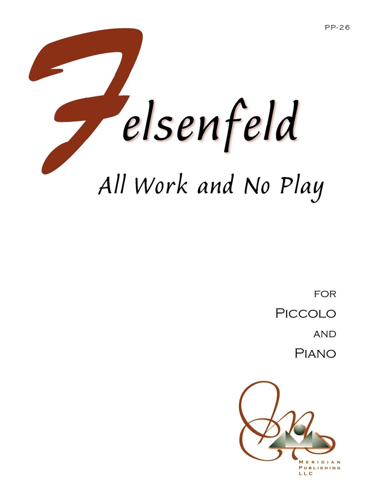 All Work and No Play for Piccolo and Piano