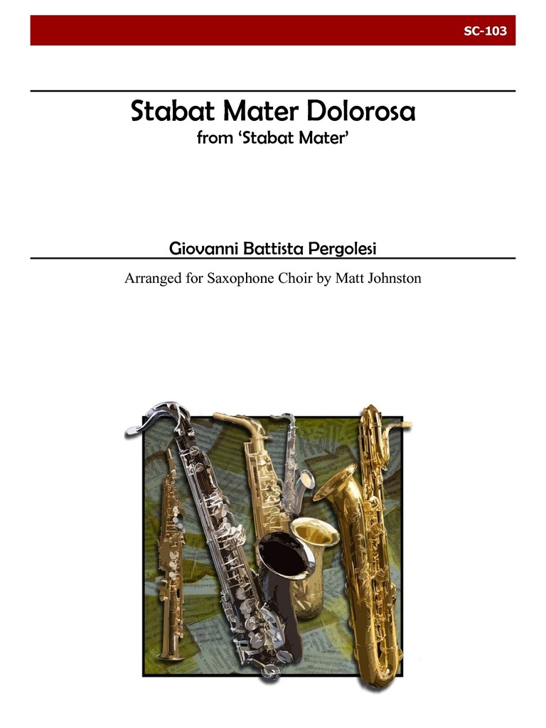 Stabat Mater dolorosa from 'Stabat Mater' for Saxophone Choir