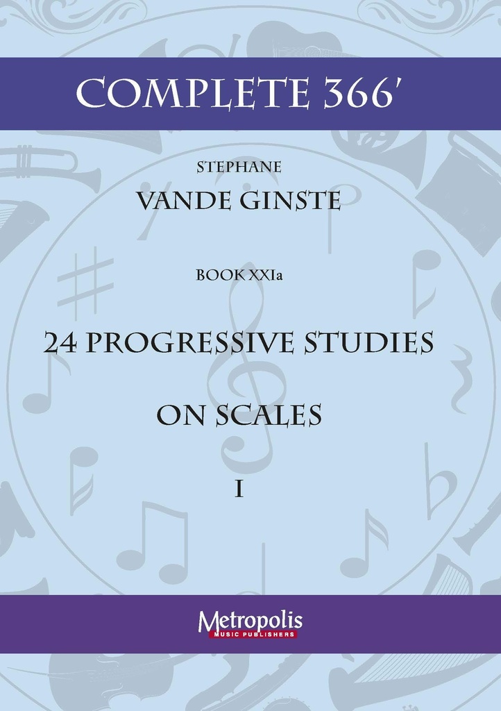 Complete 366' - Book 21a : 24 Progressive Studies on Scales 1