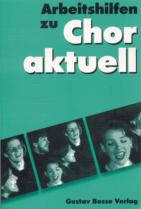 Arbeitshilfen zu "Chor aktuell"