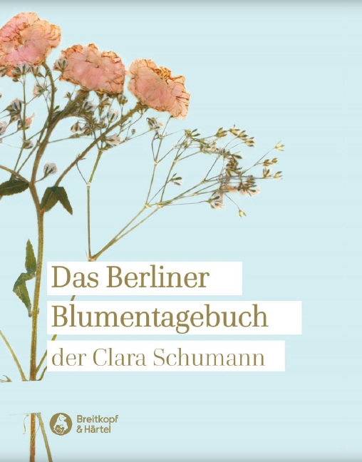 The Berlin Flower Diary of Clara Schumann