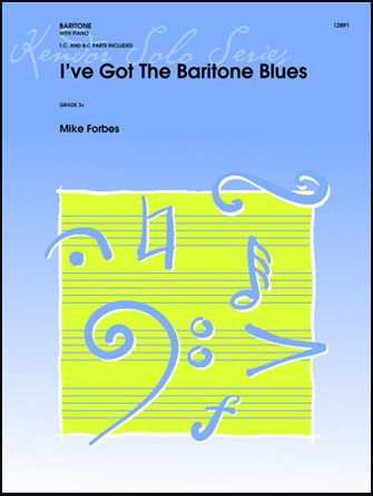 I've Got The Baritone Blues (Baritone TC & BC)