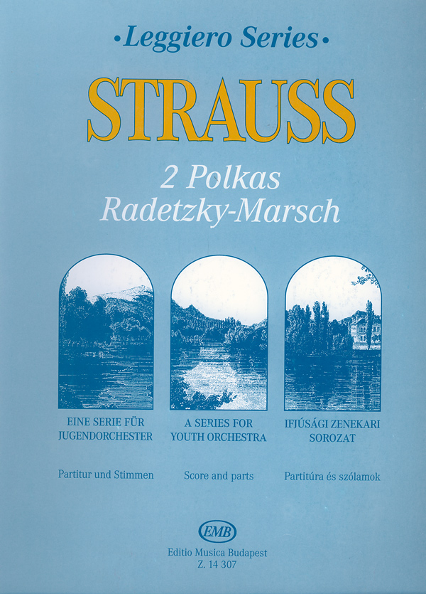 2 Polkas (Annen-Polka, Pizzicato-Polka), Radetzky-Marsch (Score & parts)