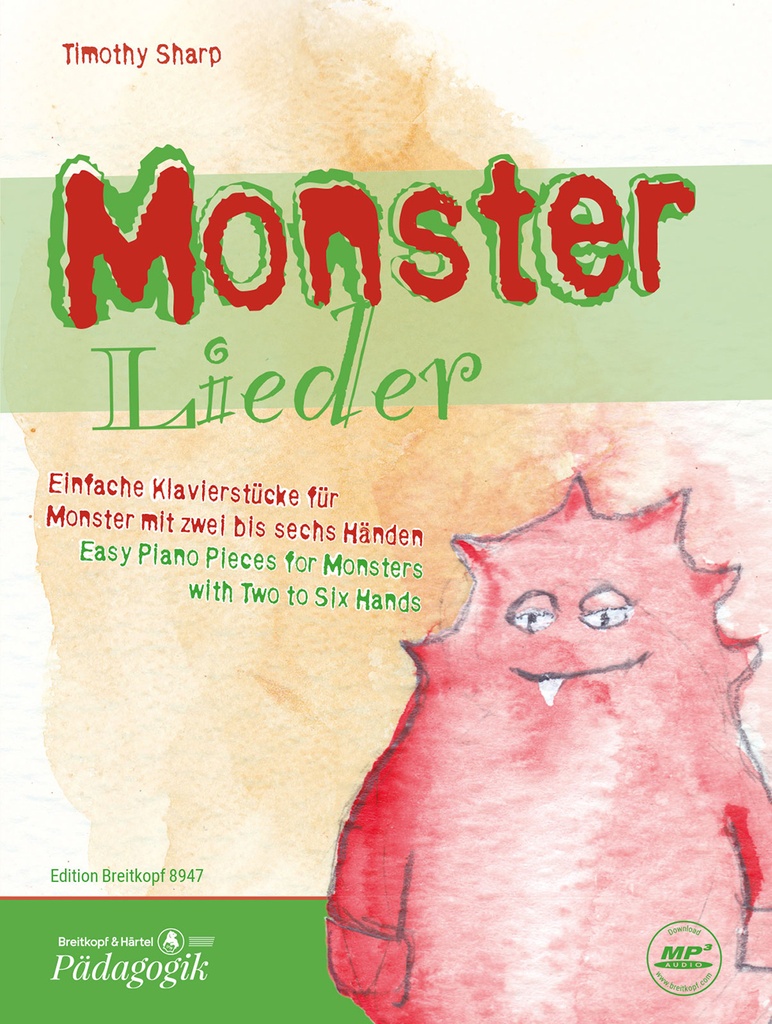 Monsterlieder (Easy piano pieces for monsters with two to six hands)