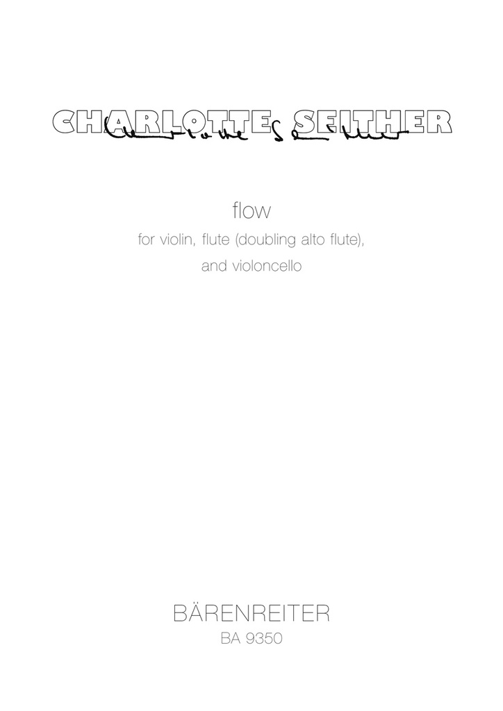 Flow for violin, flute (doubling alto flute) and Violoncello (2005) (Full score)