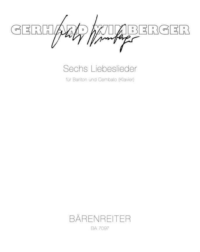 6 Liebeslieder (1980) (nach Texten der Barockzeit für Bariton und Cembalo (Klavier))