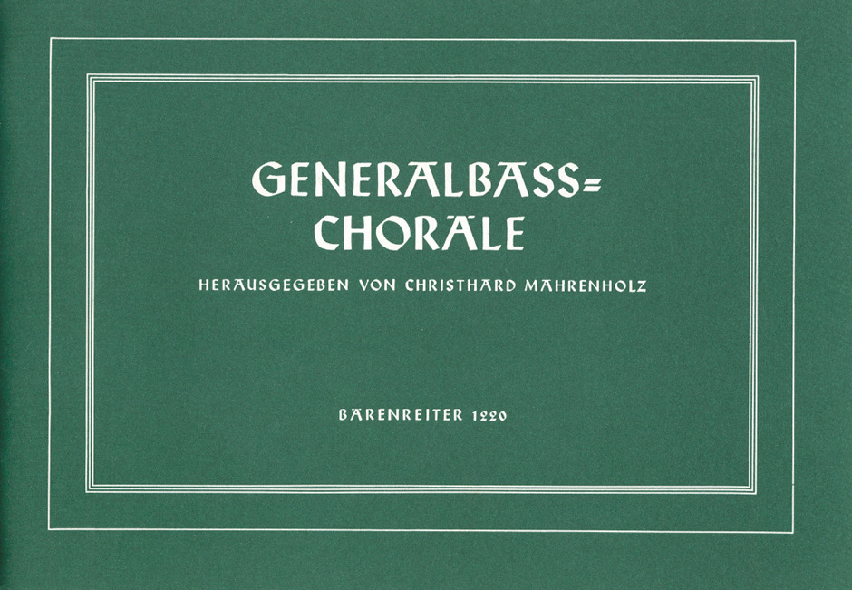 Generalbaß-Choräle -72 nicht ausgesetzte Kirchenlieder des 17. Jh. (Melodie und Bass) für Klavier (Orgel) als Übungsstücke zum Basso-continuo-Spiel-