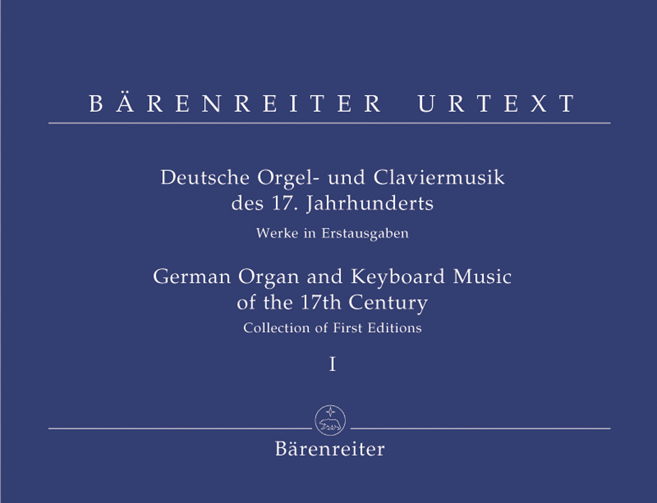 German Organ and Keyboard Music of the 17th Century - Vol.I -Collection of First Editions-