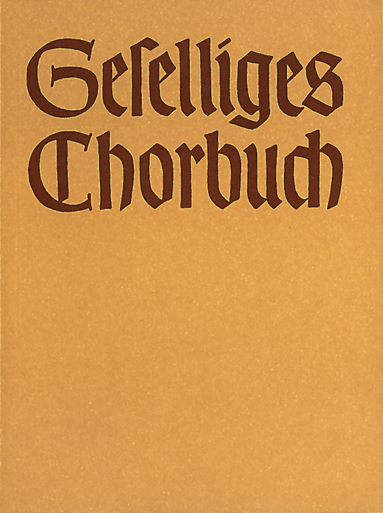 GeselliGes Chorbuch, Teil 1 oder 4stimmig)-