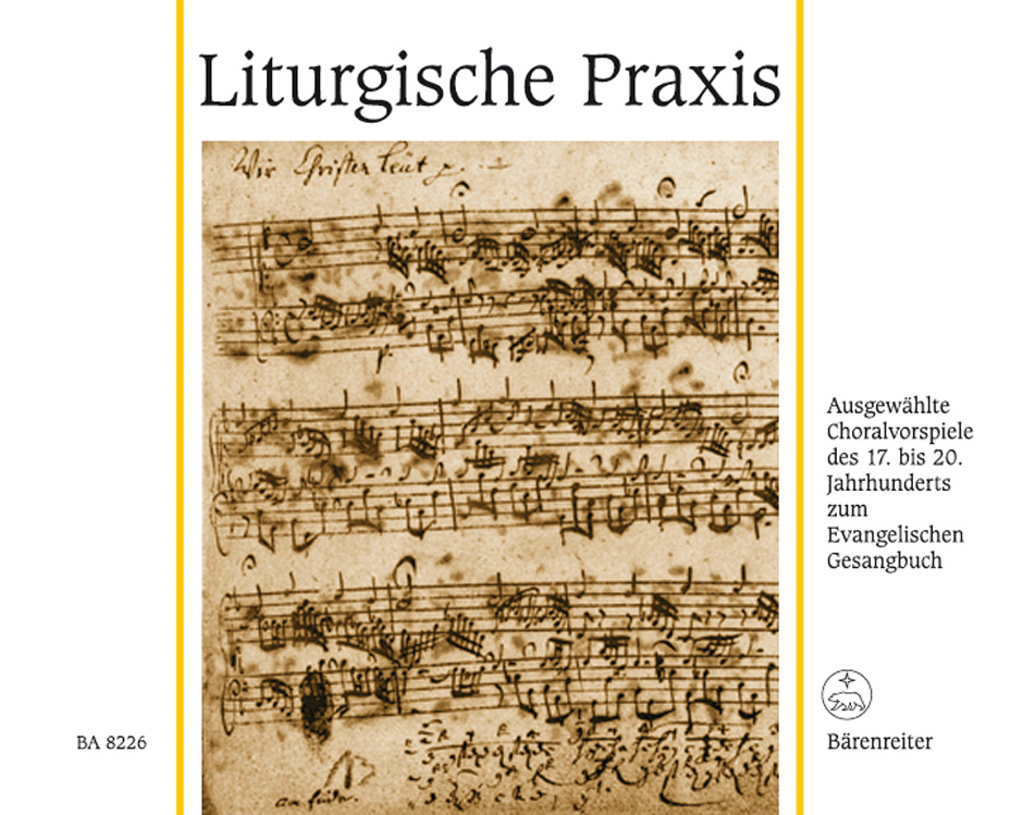 Liturgische Praxis -86 ausgewählte Choralvorspiele des 17. to 20. Jahrhunderts zum Evangelischen Gesangbuch (EG)-