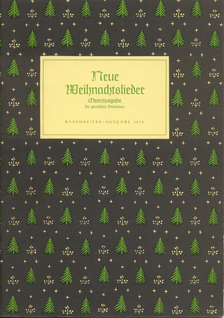 Neue Weihnachtslieder Chorausgabe für gemischte Stimmen34 Weihnachtslieder zeitgenössischer Dichter und Komponisten aus der ersten Hälfte des 20. Jahrhunderts in 3-4stimmigen Sätzen-