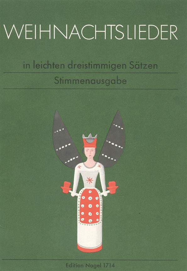 Weihnachtslieder in leichten dreistimmigen Sätzen (Set of parts, Anthology)