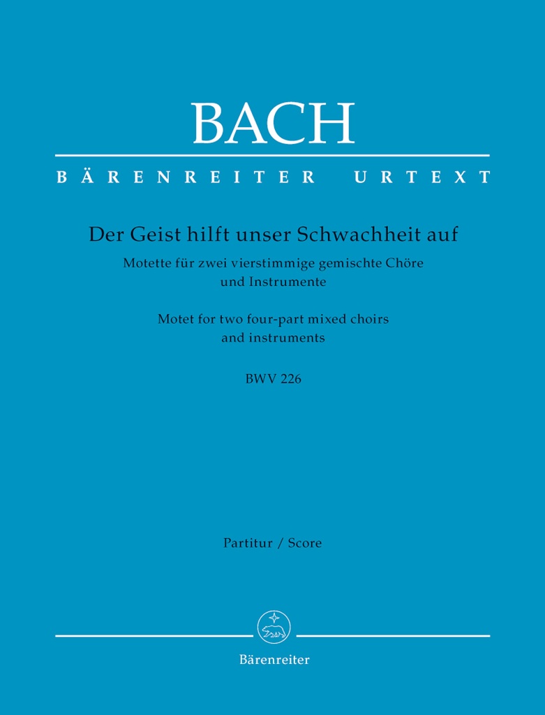 Der Geist hilft unser Schwachheit auf, BWV.226 (Full score, Urtext edition)