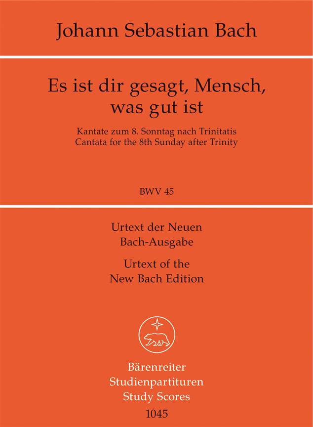 Es ist dir gesagt, Mensch, was gut ist, BWV.45 (Study score, Urtext edition)