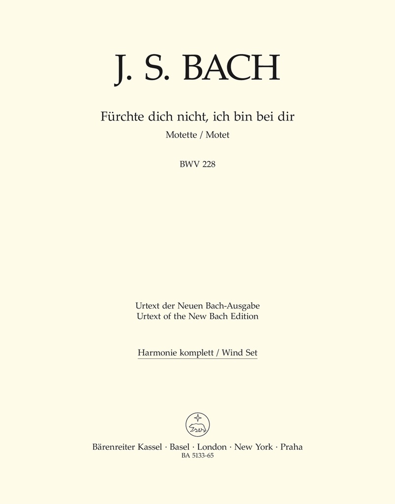 Fuerchte dich nicht, ich bin bei dir for two four-part Mixed choirs A major, BWV.228 (Wind parts, Urtext edition)