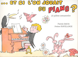 Et Si l'on Jouait du Piano?