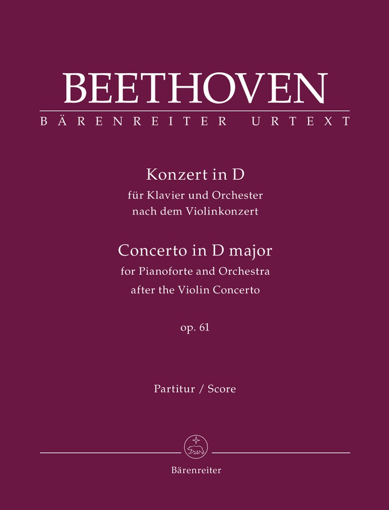 Concerto for Pianoforte and Orchestra D major, Op.61 (after the Violin Concerto) (Full score, Urtext edition)