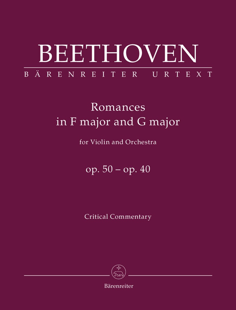 Romances in F Major and G Major for Violin and Orchestra, Op.50, 40 (Critical commentary)